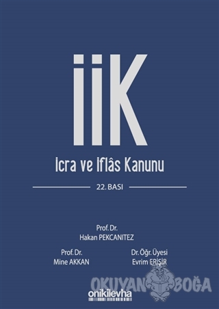 İcra İflas Kanunu ve İlgili Mevzuat (Ciltli) - Evrim Erişir - On İki L