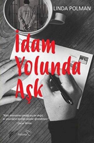 İdam Yolunda Aşk - Linda Polman - Paloma Yayınevi