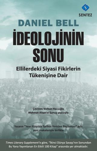 İdeolojinin Sonu - Daniel Bell - Sentez Yayınları