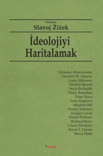 İdeolojiyi Haritalamak - Slavoj Zizek - Dipnot Yayınları