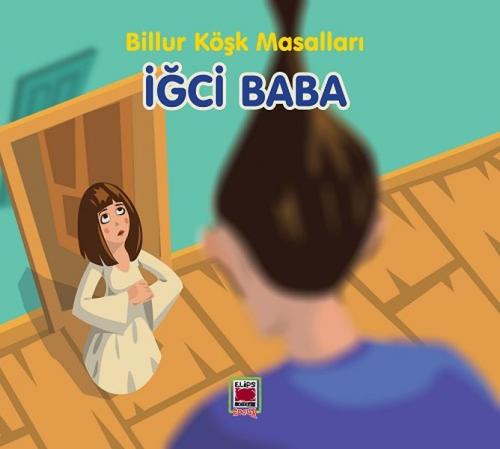 İğci Baba-Billur Köşk Masalları - - Elips Kitap