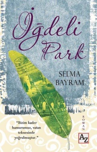 İğdeli Park - Selma Bayram - Az Kitap