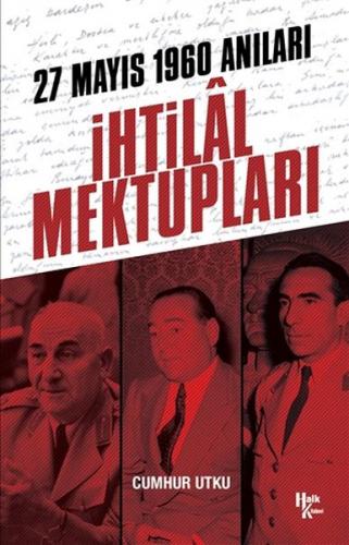 İhtilal Mektupları - Cumhur Utku - Halk Kitabevi