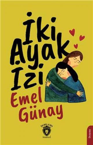 İki Ayak İzi - Emel Günay - Dorlion Yayınları