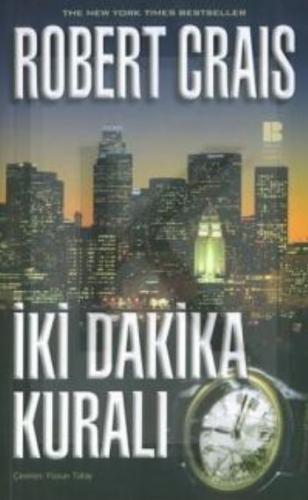 İki Dakika Kuralı - Robert Crais - Bilge Kültür Sanat