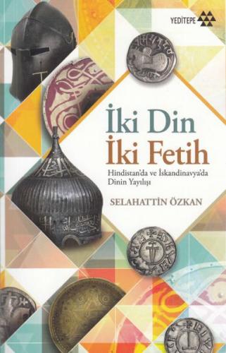 İki Din İki Fetih - Selahattin Özkan - Yeditepe Yayınevi