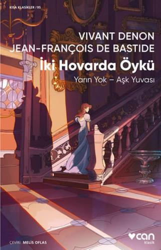 İki Hovarda Öykü - Jean François de Bastide - Can Sanat Yayınları