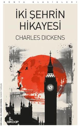 İki Şehrin Hikayesi     - Charles Dickens - Girdap Kitap