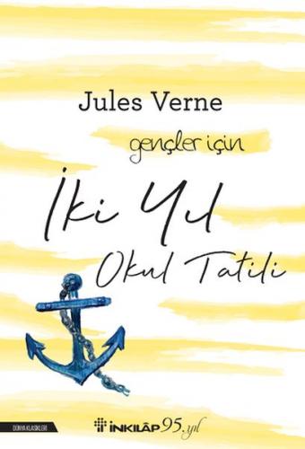 İki Yıl Okul Tatili - Jules Verne - İnkılap Kitabevi - Gençlik Kitapla