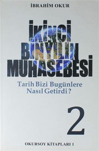 İkinci Bin Yılın Muhasebesi Cilt: 2 - İbrahim Okur - Okursoy Kitapları