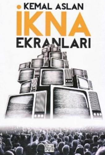 İkna Ekranları (Cd Ekiyle) - M. Kemal Aslan - Anahtar Kitaplar Yayınev