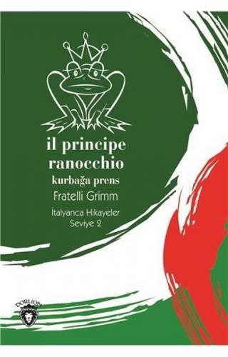 Il Principe Ranocchio (Kurbağa Prens) İtalyanca Hikayeler Seviye 2 - F