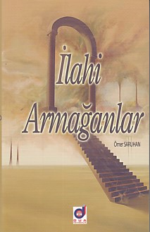 İlahi Armağanlar - Ömer Saruhan - Dua Yayınları