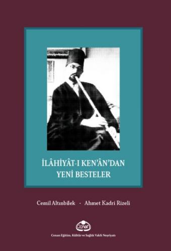 İlahiyat-ı Ken'an'dan Yeni Besteler - Cemil Altınbilek - Cenan Eğitim 