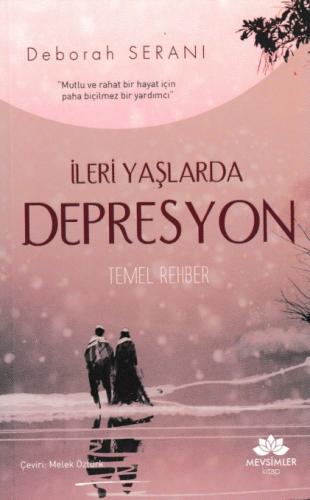 İleri Yaşlarda Depresyon - Deborah Serani - Mevsimler Kitap