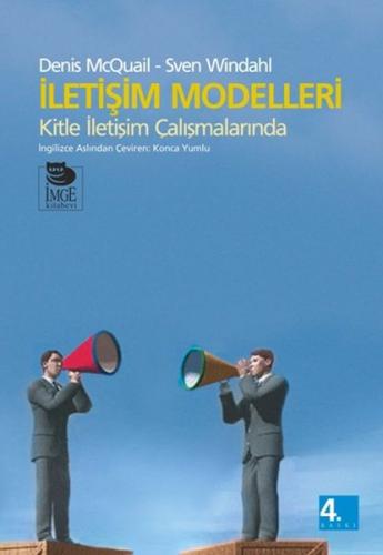 İletişim Modelleri - Denis McQuail - İmge Kitabevi Yayınları