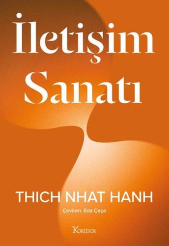 İletişim Sanatı - Thich Nhat Hanh - Koridor Yayıncılık