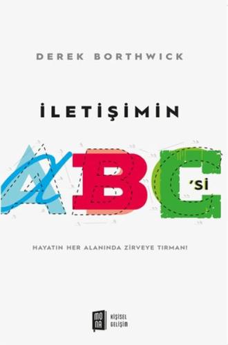 İletişimin ABC'si - Derek Borthwick - Mona Kitap