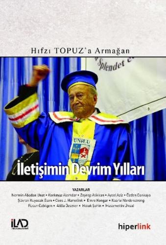 İletişimin Devrim Yılları - Kolektif - Hiperlink Yayınları