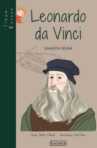 İlham Kutusu-Leonardo da Vinci - Beliz Yüksel - Ketebe Yayınları