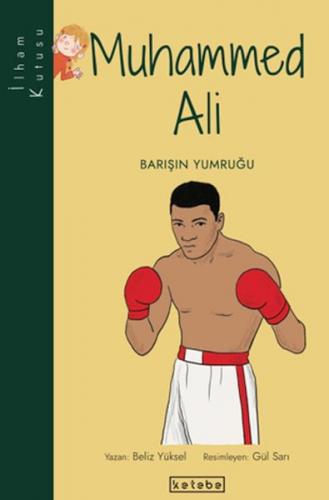 İlham Kutusu-Muhammed Ali - Beliz Yüksel - Ketebe Yayınları