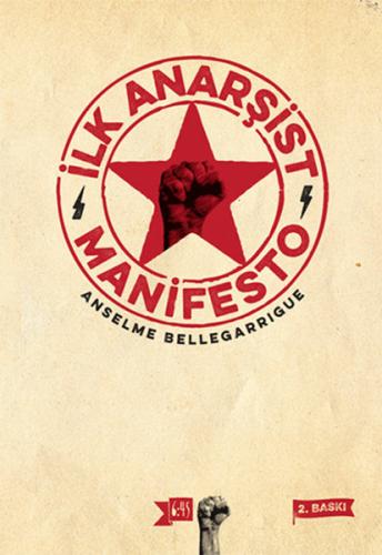 İlk Anarşist Manifesto - Ansem Bellegarigue - Altıkırkbeş Yayınları