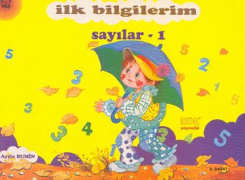 İlk Bilgilerim Sayılar 1 - - Kök Yayıncılık