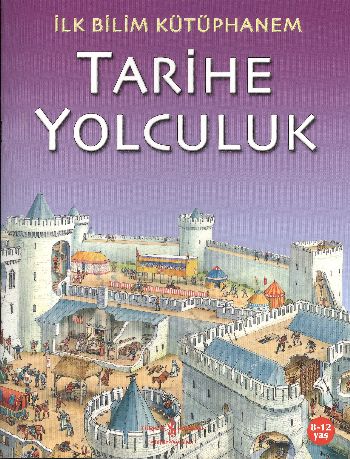 Tarihe Yolculuk - Kolektif - İş Bankası Kültür Yayınları