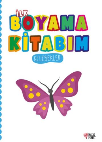 İlk Boyama Kitabım Kelebekler - - Masalperest Yayınevi