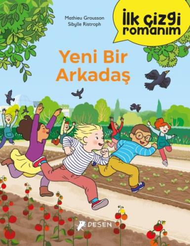 İlk Çizgi Romanım - Yeni Bir Arkadaş - Mathieu Grousson - Desen Yayınl