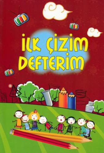 İlk Çizim Defterim - Kolektif - Muallim Neşriyat