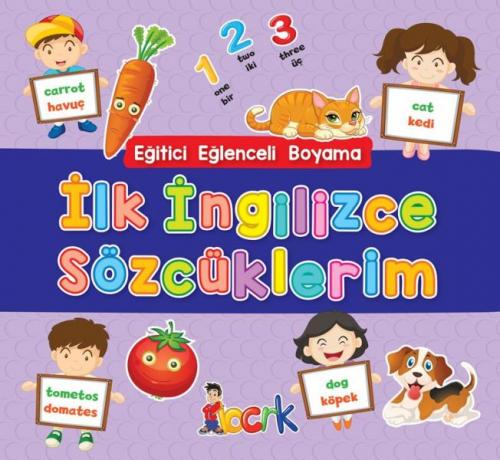 İlk İngilizce Sözcüklerim - Eğitici Eğlenceli Boyama - Kolektif - Bıcı