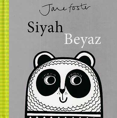 Siyah Beyaz (Ciltli) - Jane Foster - Redhouse Kidz Yayınları