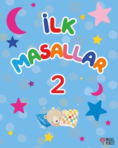 İlk Masallar 2 - - Masalperest Yayınevi