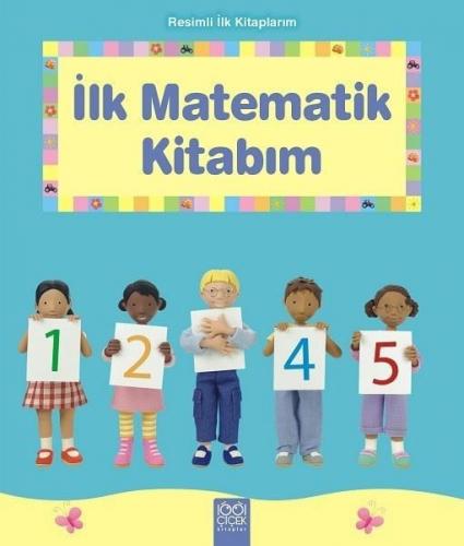 Resimli İlk Kitaplarım - İlk Matematik Kitabım - Francesca Allen - 100