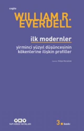 İlk Modernler - William R. Everdell - Yapı Kredi Yayınları