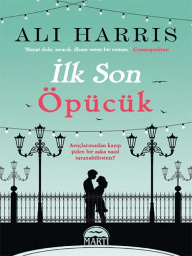 İlk Son Öpücük - Ali Harris - Martı Yayınları