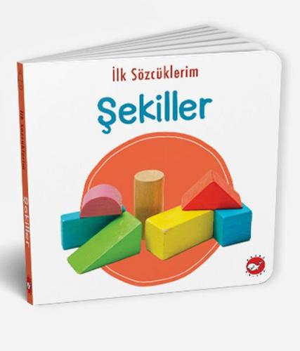 İlk Sözcüklerim - Şekiller - - Beyaz Balina Yayınları