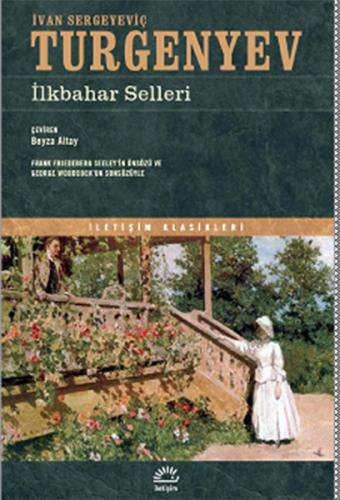 İlkbahar Selleri - İvan Sergeyeviç Turgenyev - İletişim Yayınevi