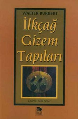 İlkçağ Gizem Tapıları - Walter Burkert - İmge Kitabevi Yayınları