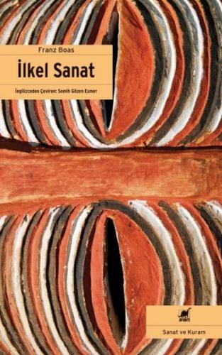 İlkel Sanat - Franz Boas - Ayrıntı Yayınları