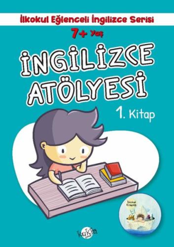 İlkokul Eğlenceli İngilizce - İngilizce Atölyesi 1. Kitap 7+ Yaş - Buç