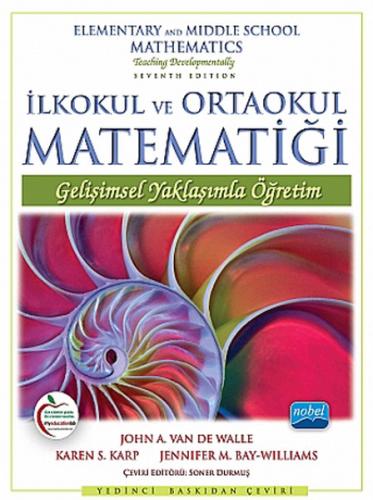 İlkokul ve Ortaokul Matematiği - Gelişimsel Yaklaşımla Öğretim - John 