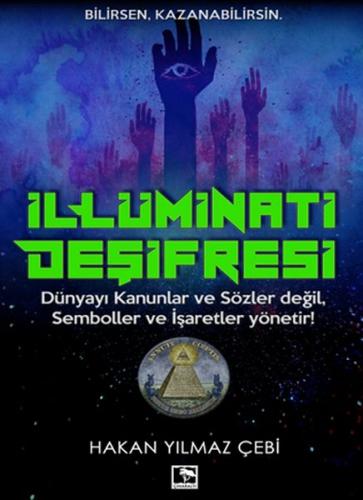 İllüminati Deşifre - Hakan Yılmaz Çebi - Çınaraltı Yayınları