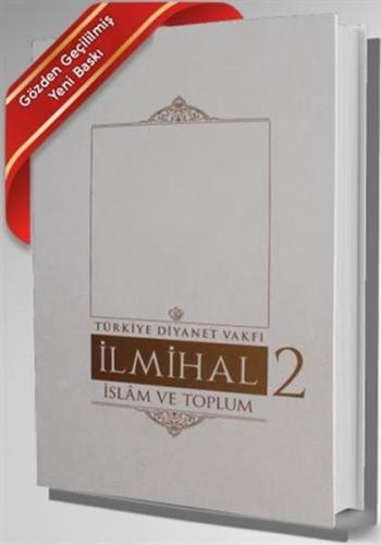 İlmihal 2 - İslam ve Toplum (Ciltli) - Kolektif - Türkiye Diyanet Vakf