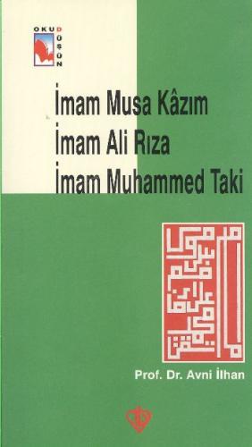 İmam Musa Kazım İmam Ali Rıza İmam Muhammed Taki - Avni İlhan - Türkiy