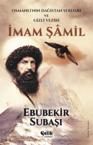 İmam Şamil - Ebubekir Subaşı - Çelik Yayınevi