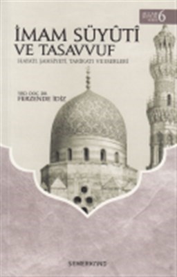 İmam Süyuti ve Tasavvuf - Allah Dostları Serisi 6 - Ferzende İdiz - Se