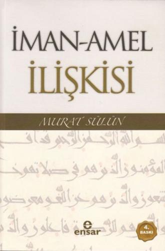 İman - Amel İlişkisi - Murat Sülün - Ensar Neşriyat