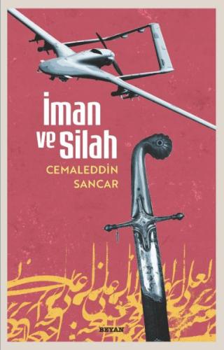 İman ve Silah - Camaleddin Sancar - Beyan Yayınları